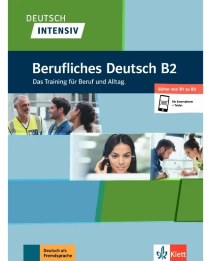 Deutsch intensiv Berufliches Deutsch B2