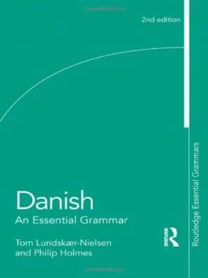 کتاب دستور زبان دانمارکی Danish An Essential Grammar