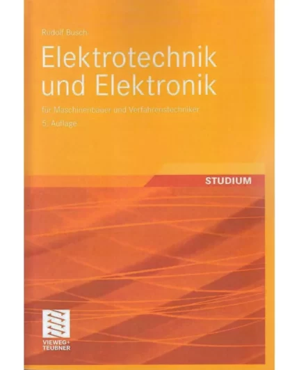 Elektrotechnik und Elektronik 5.Auflage