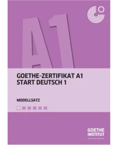 Goethe-Zertifikat A1 Start Deutsch 1 - Modellsatz