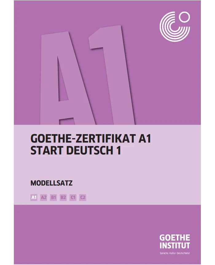 Goethe-Zertifikat A1 Start Deutsch 1 - Modellsatz