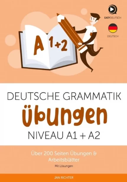 Deutsche grammatik ubungen a1+a2