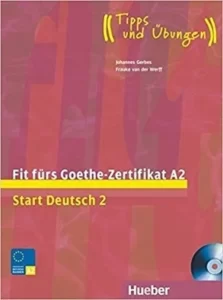 Fit fürs Goethe-Zertifikat A2: Start Deutsch 2