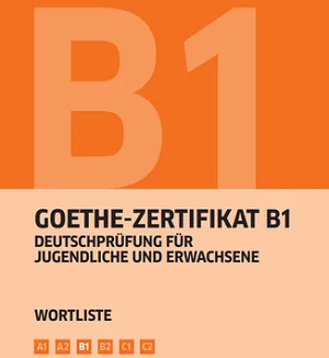 Goethe Zertifikat B1 wortliste