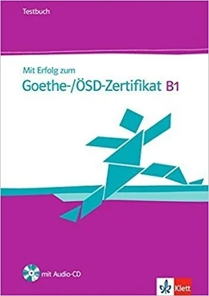 کتاب زبان آلمانی MIT Erfolg Zum Goethe-/ÖSD-Zertifikat B1
