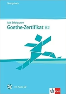 MIT Erfolg Zum Goethe-Zertifikat Ubungsbuch B2