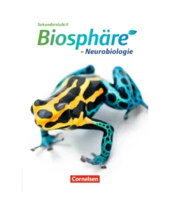 Biosphare Sekundarstufe II Neurobiologie