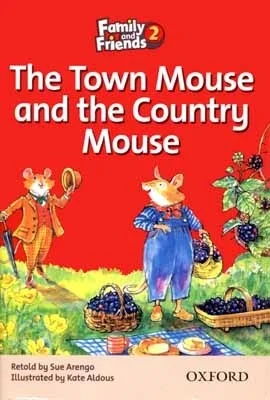 داستان فمیلی فرندز د تاون موس اند د کانتری موس | خرید کتاب زبان انگلیسی Family and Friends Readers 2 The Town Mouse and the Country