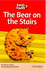 داستان فمیلی فرندز 2 د بیر آن د استیرز | خرید کتاب زبان انگلیسی Family and Friends Readers 2 The Bear on the Stairs
