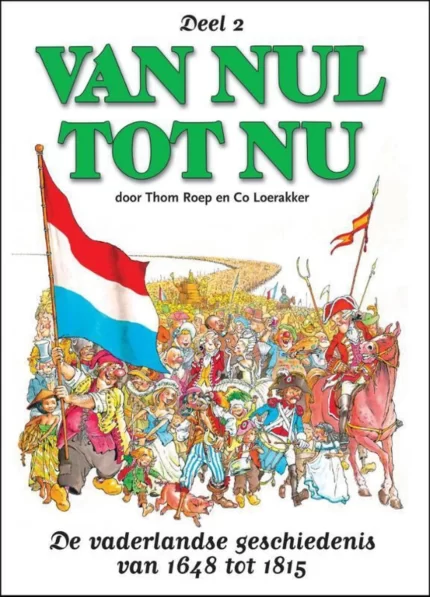 کتاب داستان مصور تاریخ هلند Van Nul tot Nu 2