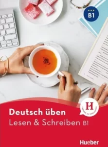 Deutsch Uben: Lesen Schreiben B1