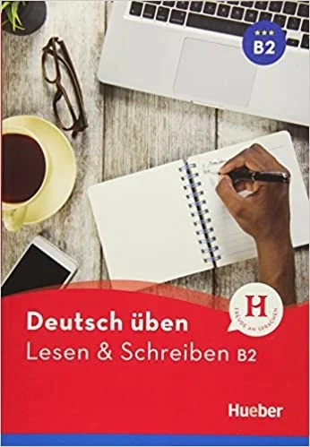 Deutsch Uben: Lesen Schreiben B2
