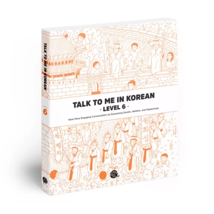 تاک تو می این کرین 6 |خرید کتاب زبان کره ای Talk To Me In Korean 6
