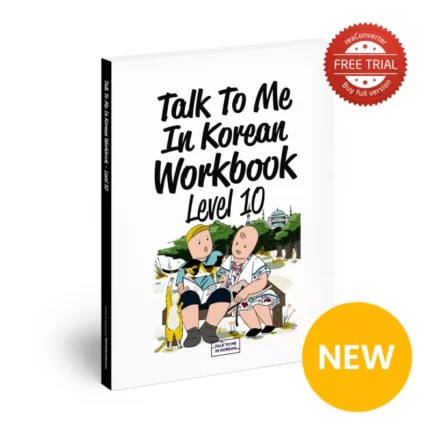 Talk To Me In Korean workbook 10