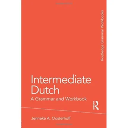 اینترمدیت داچ گرامر اند ورک بوک کتاب هلندی Intermediate Dutch A Grammar and Workbook