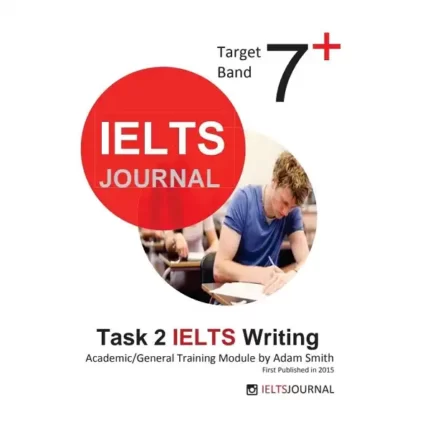 آیلتس ژورنال تسک 2 آیلتس رایتینگ | خرید کتاب زبان انگلیسی Ielts Journal Task 2 IELTS Writing