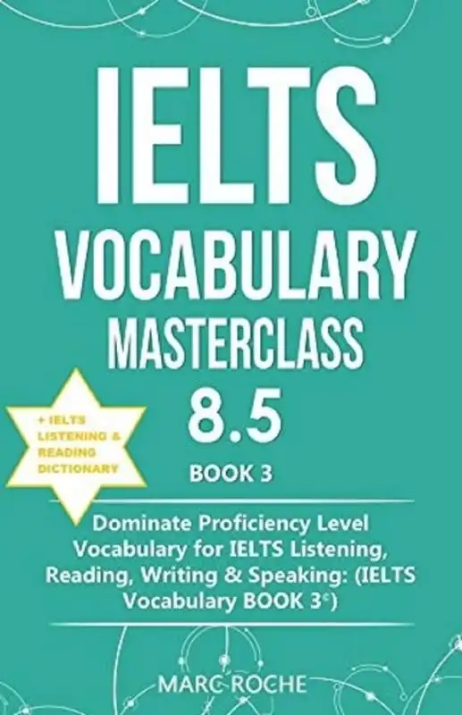 آیلتس وکبیولری مسترکلس 8.5 | خرید کتاب زبان انگلیسی IELTS Vocabulary Masterclass 8.5 Book 3