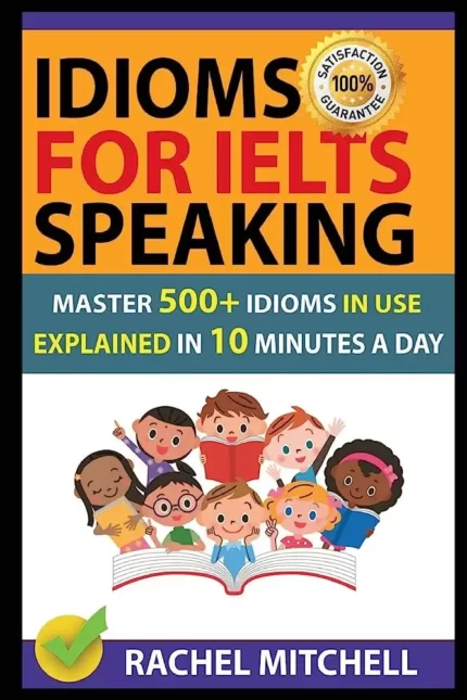 ایدیومز فور آیلتس اسپیکینگ | خرید کتاب زبان انگلیسی Idioms For IELTS Speaking