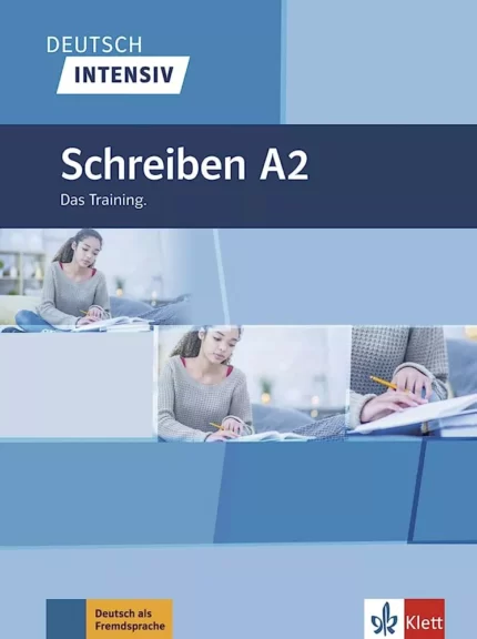 خرید کتاب زبان آلمانی Deutsch Intensiv Schreiben A2 Das Training