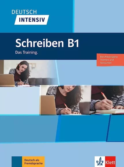 خرید کتاب زبان آلمانی Deutsch Intensiv Schreiben B1 Das Training