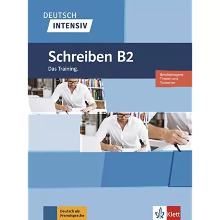 خرید کتاب زبان آلمانی Deutsch Intensiv Schreiben B2 Das Training