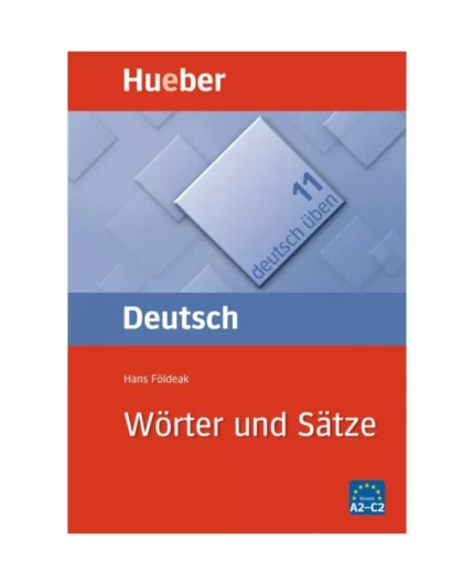 خرید کتاب زبان آلمانی Deutsch üben 11 Wörter und Sätze A2-C2