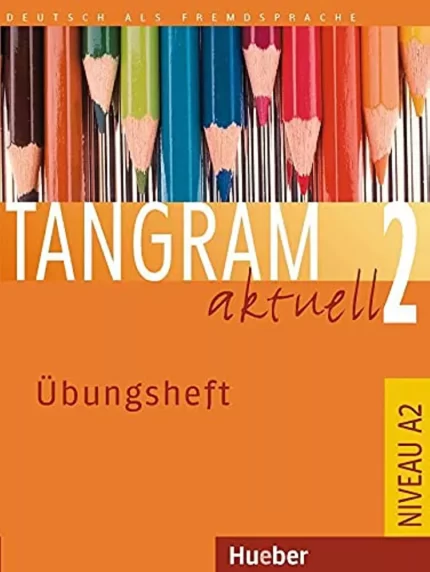 تانگرام 2 | خرید کتاب زبان آلمانی tangram 2 aktuell ubungsheft