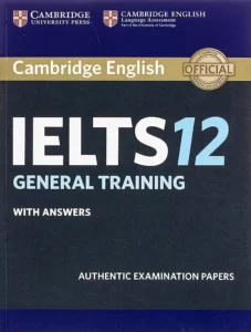 راهنمای آیلتس کمبریج 12 جنرال خرید کتاب زبان انگلیسی Cambridge IELTS 12 General Training