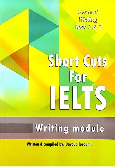شورت کاتس فور آیلتس رایتینگ | خرید کتاب زبان انگلیسی Short Cuts For IELTS writing