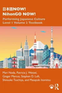 پرفرمینگ جپنیز کالچر 1 | خرید کتاب آموزش زبان ژاپنی Performing Japanese Culture Level 1 Volume 2