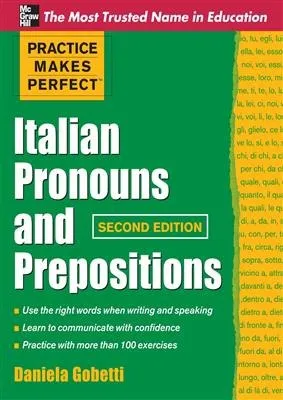ایتالین پرونونس اند پریپوزیشنز | خرید کتاب زبان ایتالیایی Practice Makes Perfect Italian Pronouns And Prepositions