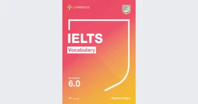 کمبریج آیلتس وکبیولری خرید کتاب زبان انگلیسی IELTS Vocabulary Up to Band 6.0