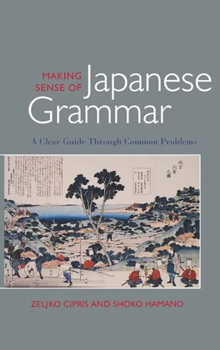 میکینگ سنس آف جپنیز گرمر| خرید کتاب گرامر زبان ژاپنی Making Sense of Japanese Grammar