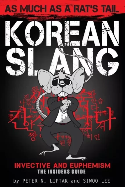 اصطلاحات کره ای | خرید کتاب زبان کره ای Korean Slang As much as a Rat's Tail