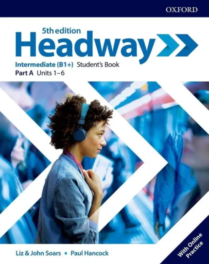 هدوی اینترمدیت | کتاب انگلیسی Headway Intermediate 5th ویرایش پنجم