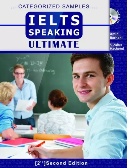 آیلتس اسپیکینگ آلتیمیت ویرایش دوم | خرید کتاب زبان انگلیسی IELTS SPEAKING ULTIMATE CATEGORIZED SAMPLES 2nd Edition