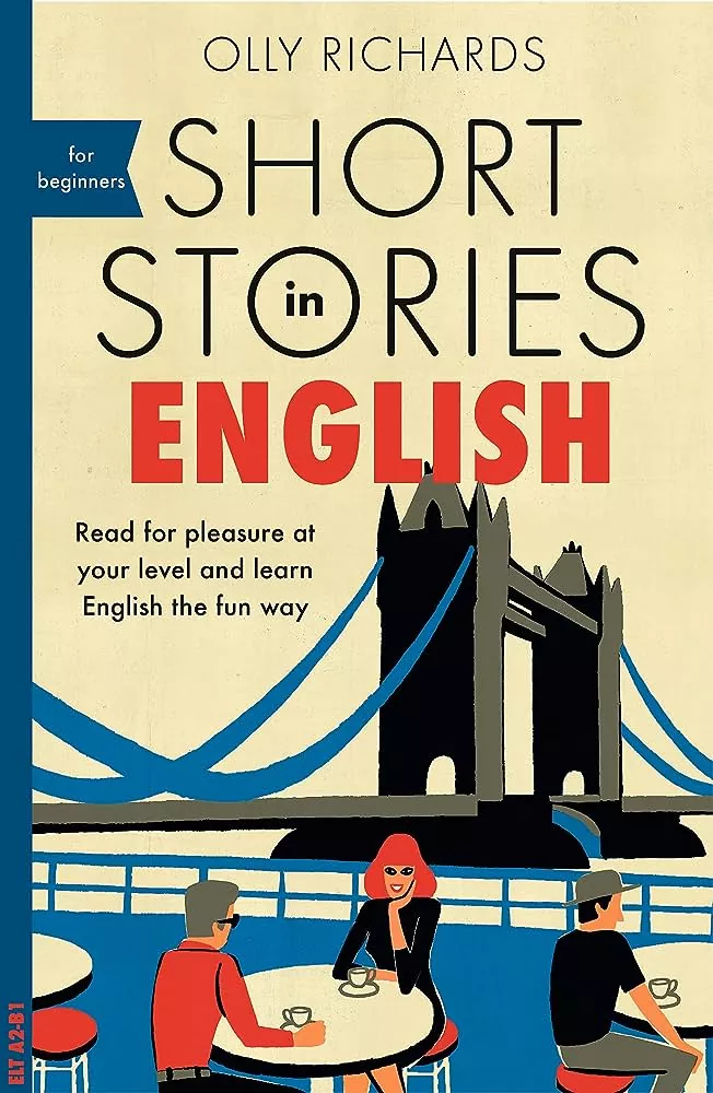 Short Stories in English for Beginners داستان های کوتاه به زبان انگلیسی برای مبتدیان