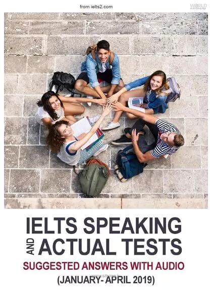  ایلتس اسپیکینگ اکچوال تست | خرید کتاب زبان انگلیسی IELTS Speaking Actual Tests (January April 2019) Suggested Answers
