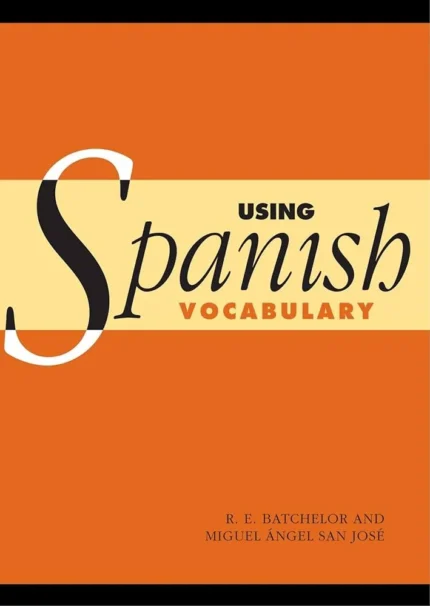 یوزینگ اسپنیش وکبری کتاب اسپانیایی Using Spanish Vocabulary