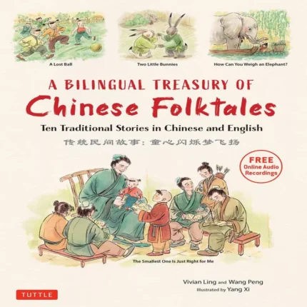 داستان های عامیانه چینی انگلیسی | خرید کتاب زبان چینی  A Bilingual Treasury of Chinese Folktales