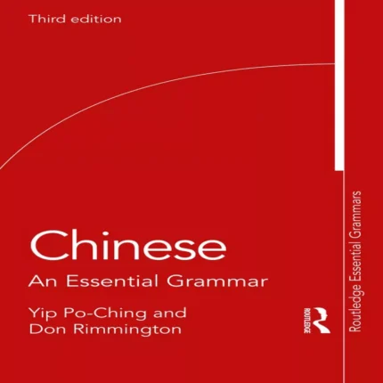 چاینیز ان اسنشیال گرامر | کتاب زبان چینی Chinese An Essential Grammar