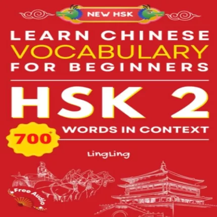 لرن چاینیز وکبیولری فور بگینرز | خرید کتاب زبان چینی Learn Chinese Vocabulary for Beginners New HSK Level 2 Chinese Vocabulary Book