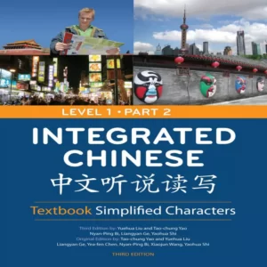 اینتگریتد چاینیز | خرید کتاب زبان چینی Integrated Chinese Simplified Characters Textbook Level 1 Part 2