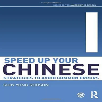 اسپید آپ یور چاینیز | خرید کتاب زبان چینی Speed Up Your Chinese Strategies to Avoid Common Errors