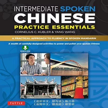 خرید کتاب زبان چینی Intermediate Mandarin Chinese Speaking and Listening Practice