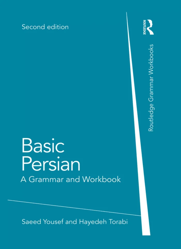 بیسیک پرشین گرامر اند ورک بوک ویرایش دوم | کتاب انگلیسی فارسی Basic Persian: A Grammar and Workbook 2nd