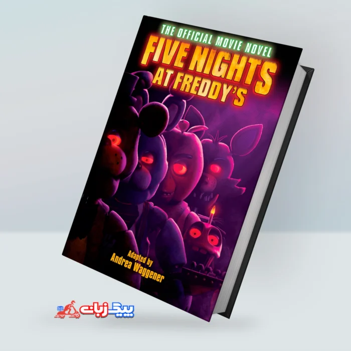 کتاب Five Nights at Freddy's: The Official Movie Novel