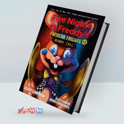 کتاب Bunny Call: An AFK Book (Five Nights at Freddy’s: Fazbear Frights #5)