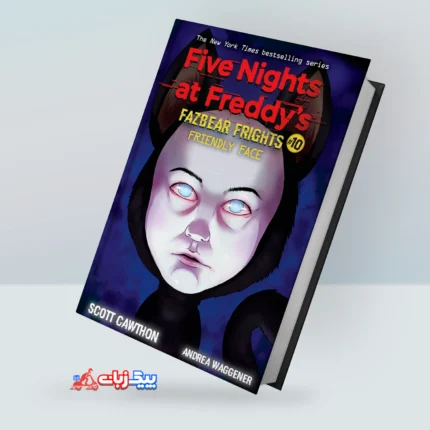 کتاب Fazbear Frights Friendly Face: An AFK Book (Five Nights At Freddy’s #10)