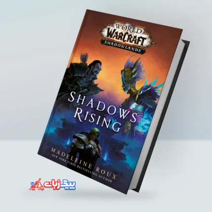 کتاب Shadows Rising (World of Warcraft, #17)